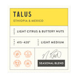 Pure Bean coffee label for the flavor "Talus" a blend of beans from Ethiopia and Mexico.